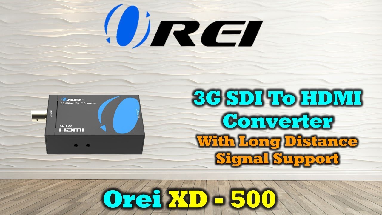 OREI SDI to HDMI converter